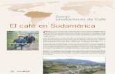 El café en Sudamérica - FórumCafé | Fórum Cultural del … Zonas productoras de Café El café en Sudamérica C uantas veces al hablar del origen del café muchos lo sitúan erróneamente