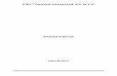 INVERSIÓN EN REPSOL - Inicio en Repsol.pdf · La conformación del Libro Blanco correspondiente a la Inversión en Repsol se ... A Petróleos Mexicanos, sus organismos subsidiarios