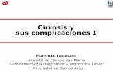 Cirrosis y sus complicaciones I - SMIBA - Sociedad de Medicina Interna de … · 2017-07-14 · Agenda • Historia natural • Síndrome ascítico edematoso: manejo • Peritonitis