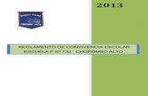 REGLAMENTO DE CONVIVENCIA ESCOLAR · 2013-04-18 · Clases de educación física Recreos y espacios comunes Atrasos ... intensidad y extensidad de los aprendizajes dirigidos hacia
