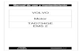 VOLVO Motor TAD734GE EMS 2 - Grupo Feynsa | …ndice Prefacio 2 Información de seguridad ... Prefacio Los motores Volvo Penta se utilizan en todo el mundo. Se utilizan en todas las