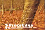 Shiatsu · SHIATSU 3 ¿Por qué hay gente que es como si es-tuviesen siempre dando vueltas y vueltas, meditando, con Gurús, cursos y de aquí para allá, pero nunca aca-