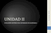 13 UNIDAD II a - … registro de escrituras, ... ciudad de Santiago de Guatemala mantuvo las exigencias más ... •Código Procesal Civil y Mercantil •Decreto 73-75 del C de ...