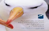 Acuerdo sobre la Conservación de Albatros y Petreles · Pacífico Norte y una especie de petrel del Mediterráneo. Las 30 especies hoy amparadas por el ACAP se listan en el Anexo