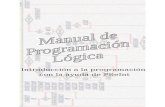 Introducción a la programación con la ayuda de PSeInt · Manual de Programación Lógica Introducción a la Programación con la ayuda de PseInt Lic. Ricardo Saucedo 30 de julio