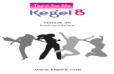 Manual de Instrucciones - Kegel8 pacientes que tengan un marcapasos a demanda ... Durante la conducción de un vehículo o el manejo de equipos que pudieran resultar peligrosos.