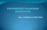 DRA. GEORGINA LOPEZ ODIO - VII Cuatrimestre Medicina … · 2013-09-02 · Enfermedad pulmonar intersticial Dr. Mridu Gulatia Prim Care Respir J 2011; 20(2): ... usualmente bilateral