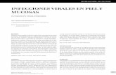 INfECCIONES vIRALES EN pIEL y MuCOSAS revista... · 795 RESUMEN Diversos virus pueden infectar la piel y las mucosas de los seres humanos, manifestándose en diferentes patologías,