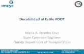 Mario A. Paredes Cruz State Corrosion Engineer Florida ...imcyc.com/impreso/TMDVS/liga/LaRILEM 2014 Miami Tunnel Presentati… · Prueba Migración Rápida (RMT ± ASTM , NTBuild