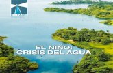 EL NIÑO: CRISIS DEL AGUA - Canal de Panamá · Estado del problema El fenómeno de El Niño, ... El agua almacenada en los reservorios de Gatún y ... Los niveles de consumo humano