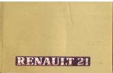 Manual usuario Renault 21 Fase 1renault21.es/Manual/Usuario/Fase1/Manual_usuario_R21_F1.pdf · Este manual de utilización y conservación ... Calidad del carburante Version Utilice