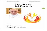 Papa Francisco y los dones del Espíritu ©educarconjesus ... · Papa Francisco y los dones del Espíritu ©educarconjesus.blogspot.com.es 1 ... comunica diversos dones espirituales