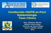 Coinfección VIH/TB en Perú:Actualización ...cls.org.co/uploaded_user/pdf2006/21.pdf · Se aisla Isospora belli en heces y candida albicans en cultivo de esputo. Examen clínico