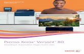 Prensa Xerox Versant 80 - Impresión digital, gestión ... · 3 Aumente la operatibilidad. Mejore la productividad. La prensa Xerox® Versant 80 pone a su alcance una excelente combinación