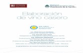 Elaboración de vino casero - Viticultura Atlántica · Elaboración de vino casero ... l Se deberá lavar el equipo cuidadosamente después de cada aplicación, lejos de los cursos