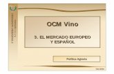 Sonia JIMENEZ OCM Vino - previa.uclm.es20politica/... · El vino se produce en nueve países de lanueve países de la UE UE, destacando las abundantes cosechas de Francia e Italia,