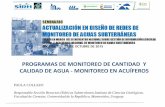 PROGRAMAS DE MONITOREO DE CANTIDAD Y CALIDAD DE AGUA - MONITOREO EN …capacitacion.sirh.ideam.gov.co/encuentro2/Ponencias/PDF... · 2015-10-29 · para el suministro de agua. El