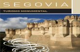 Patronato Provincial de Turismo de Segovia monumental.pdf · 5 Segovia, declarada por la UNESCO Patrimonio de la Humanidad, tiene una excepcional oferta monumental como consecuencia