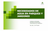 NECESIDADES DE AGUA EN PARQUES Y JARDINEShidrologia/paisajismo/NECESIDADES DE... · 2013-04-03 · valores de Kc para parques y jardines no están normalizados. 1) Estimación de