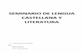 SEMINARIO DE LENGUA CASTELLANA Y LITERATURAescolapiosalcala.es/.../Seminario-Lengua-Castellana-y-Literatura.pdf · SEMINARIO DE LENGUA CASTELLANA Y LITERATURA 1. Temporalización