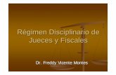 Régimen Disciplinario de Jueces y Fiscalescal.org.pe/pdf/diplomados/14regimen.pdf · dejándose constancia en su registro y legajo personal respectivos.