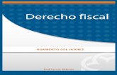 DERECHO FISCAL - upg.mx · AVISO LEGAL Derechos Reservados 2012, por RED TERCER MILENIO S.C. Viveros de Asís 96, Col. Viveros de la Loma, Tlalnepantla, C.P. 54080, Estado de México.