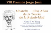 Einstein - Cien Años de la Teoría de la Relatividad · VIII Premios Jorge Juan Einstein — Cien Anos˜ de la Teor´ıa de la Relatividad Michael M. Tung Dpto. de Matem´atica Aplicada