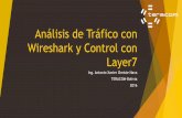 Análisis de Tráfico con Wireshark y Control con Layer7mum.mikrotik.com/presentations/BO16/presentation_3972_1481198695… · Análisis de Tráfico con Wireshark y Control con Layer7