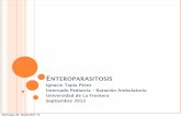 Enteroparasitosis - kindermed.infokindermed.info/ · Existe una gran variedad de síntomas y signos que ... deﬁciencia de peso. En casos masivos, obstrucción intestinal, vólvulo,