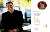 Tony Robbins en vivo · 2017-09-27 · Tony Robbins en vivo 19-22 abril Londres (Uk) +34 670 890 752 info@espaicoach.net ... "Unleash The Power Within" (UPW) 2018 en Londres: En nombre