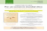 CHRISTIAN FELBER Por un comercio mundial éticoethischerwelthandel.info/.../03/1_DP_Por-un-comercio-mundial-etico.pdf · El paciente España (Fundamentos, 1999), Salvemos el euro