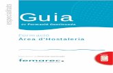 especialitats Guia - Femarec Hosteleria_CAT.pdf · Curs pràctic de cambrer/a20 h. Cambrer/a -bàrman 10 h. Cambrer/a de restaurant-bar 20h. Cambrer/a especialitzat/a en atenció