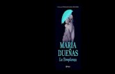 Lee las primeras páginas de La Templanza , de María Dueñas · María Dueñas (Puertollano, Ciudad Real, 1964) es doctora en Filología Inglesa. Tras dos décadas dedicada a la
