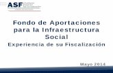 Fondo de Aportaciones para la Infraestructura Social - gob.mx · coordinadoras de los fondos y programas, para apoyar a los municipios en una adecuada gestión de los recursos. Se