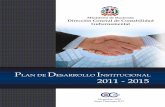 PLAN DE DESARROLLO INSTITUCIONAL 2011 - 2015 · Contacto: (809) 688-9101 Equipo Técnico Responsable de la Elaboración del Plan de Desarrollo Institucional • Lic. Pedro Matos •