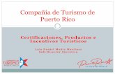 Compañía de Turismo de Puerto Rico - Welcome to the … Productos e Incentivos Turísticos Hospederías Verdes En los pasados años nos unimos a la corriente del ecoturismo a través