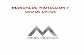 MANUAL DE PROTECCIÓN Y USO DE DATOS - Mejia y ...mejiavillegas.com/doc/Manual_mv.pdfCÓDIGO: GG MANUAL DE PROTECCIÓN Y USO DE DATOS-MN 133 FECHA: D06-M09-A2016 VERSIÓN: 001 PAG.