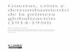Guerras, crisis y derrumbamiento de la primera ...openaccess.uoc.edu/webapps/o2/bitstream/10609/62305/1/Historia... · Las causas de la gran ... Las respuestas de América Latina