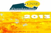 La Fundación CNSE para la Supresión de las Barreras de ... · 9- Alianzas y proyección social ... La Fundación CNSE para la Supresión de las Barreras de Comunicación es una