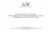 INSTRUCCIONES GENERALES DE POLÍTICA DE … · aspectos conceptuales y filosóficos de política criminal conforme la normativa guatemalteca, un análisis ... supremo es el bien común