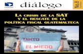 diálogo No - FLACSO, Sede académica Guatemala · gambre militar, tal es el caso del conoci- ... guatemalteca. Las repercusiones de ... criminal vinculada con el contrabando y