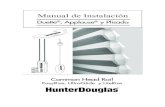 Manual de Instalación - Hunter Douglas México · Manual de Instalación ... Si la instalación de los soportes es correcta, ... Si se va a colocar la cortina en un muro de tablaroca