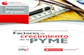 Factores de crecimiento de la PYME - faedpyme.upct.es · Juan C. Illera Bedoya: Leslie J. López ... ello se ha utilizado una metodología de tipo cualitativo de dinámica de grupos,