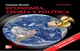 Francisco Mochón ECONOMÍA, TEORÍA Y POLÍTICA distribuciÓn de la renta y la pobreza .....7 1.4. los fallos del mercado: los bienes pÚblicos globales y el efecto difusiÓn del