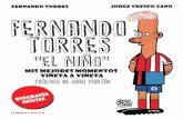 Fernando Torres 001-105 - Planeta de Librosstatic0.planetadelibros.com/.../33/32372_Fernando_Torres_El_Nino.pdf · 7 Sí, nací en Madrid, aunque en casi todas partes conste Fuenlabrada