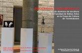 PROCESOS Y DESARROLLO - Archivo Institucional E …eprints.ucm.es/9582/1/Procesos_y_desarrollo_de_la_exposicion_La... · y el buen hacer pausado que requiere la escultura a la hora