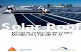Solar Roof - Construmática T,así como la última informa- ... Módulos-PV y Sarnafil T, se deberá con- ... tipo Leister-PID. Los Módulos-PV, se unen entre sí de