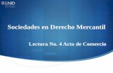 Sociedades en Derecho Mercantil - Mi Materia en Líneamoodle2.unid.edu.mx/dts_cursos_mdl/ejec/DE/SD/S04/SD04... · 2014-05-12 · Derechos y Obligaciones de los comerciantes. El Código
