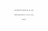 SANTANA S.A. · SANTANA S.A. 2 IDENTIFICACION DE LA SOCIEDAD IDENTIFICACION Santana S.A., Sociedad Anónima Abierta, inscrita en el Registro de Valores bajo el Nº 95, de la