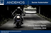 Presentación de PowerPoint - ANDEMOS | Asociación ...€¦ · Colombia, 2016 Informe Motos Agosto Sector Automotor Asociación Colombiana de Vehículos Automotores